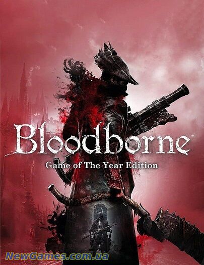 Скачать Bloodborne: Game of the Year Edition