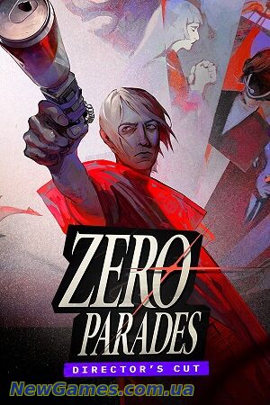 Скачать ZERO PARADES: Director’s Cut